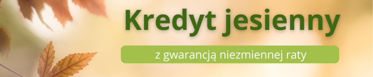 kredyt jesienny